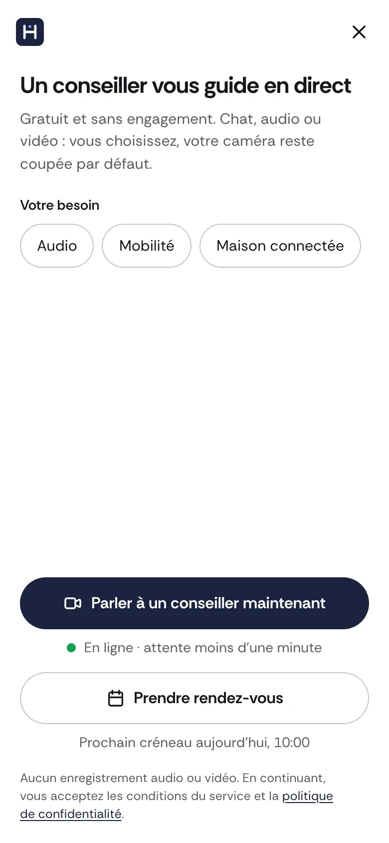 Le client choisit son besoin, puis maintenant ou sur rendez-vous.